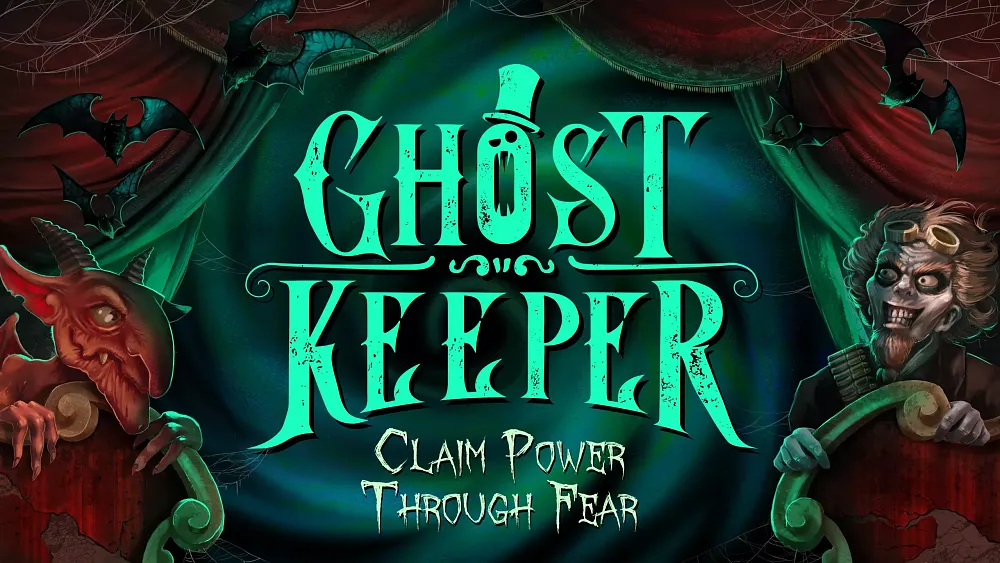 Promo art for Ghost Keeper. It says, "Ghost Keeper. Claim power through fear."