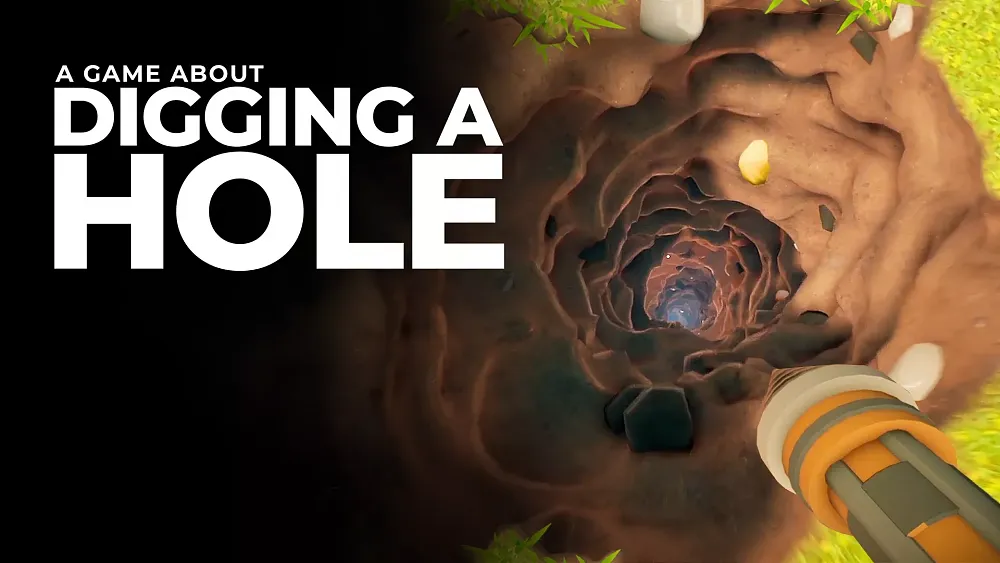 A big, deep hole in the ground. Text: A Game About Digging a Hole.