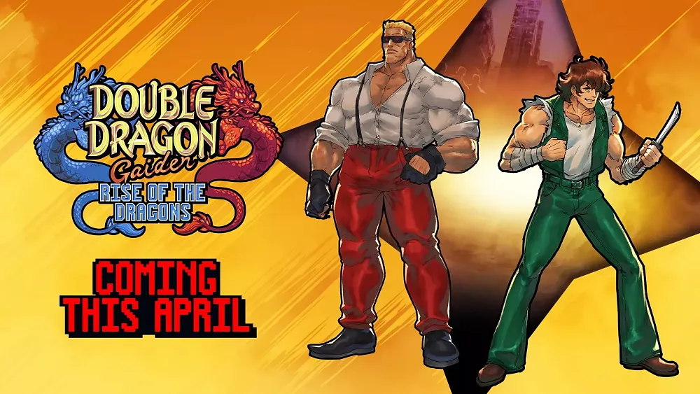 Promotional poster for "Double Dragon Gaiden: Rise of the Dragons," featuring two muscular characters in combat poses with text indicating its release is "COMING THIS APRIL."