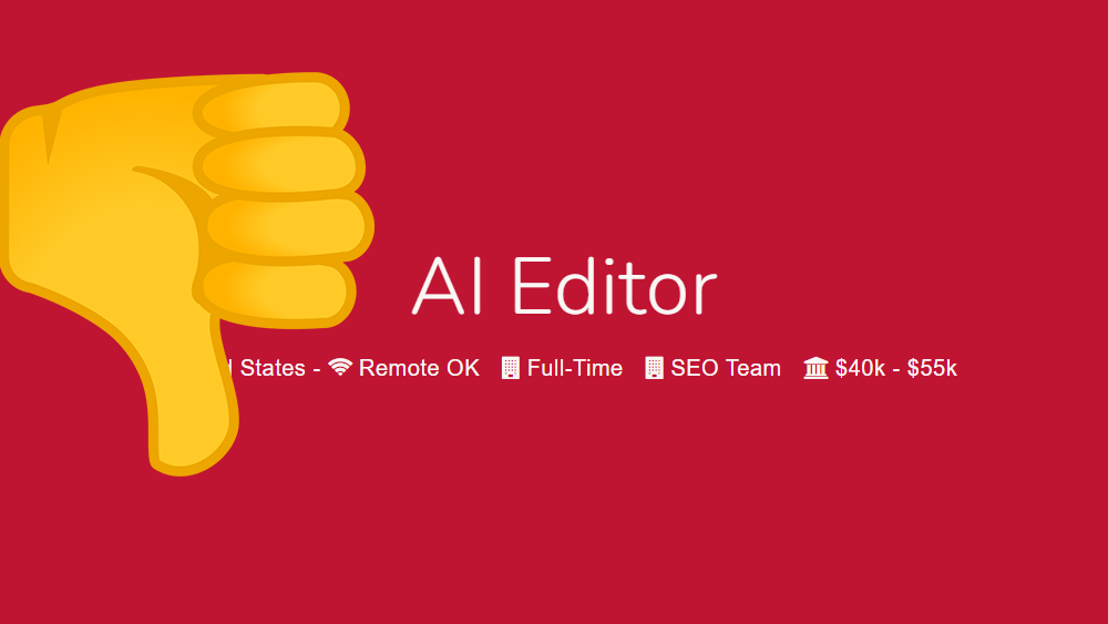 Image showing a thumbs down on a job listing for Gamurs who are hiring for an AI Editor to create upwards of 250 AI generated articles per week.