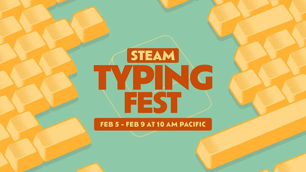 Promotion for the Steam Typing Fest, which runs from February 5, 2026 at 10 AM PT to February 9 at 10 AM PT.