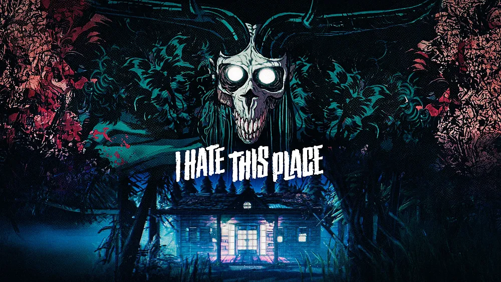 A grinning, horned demonic skull is front and center in this image made to look like an 80s comic book. In the back is a cabin in the dark woods. The title, I Hate This Place, is seen above the house in the background but below the grinning skull.