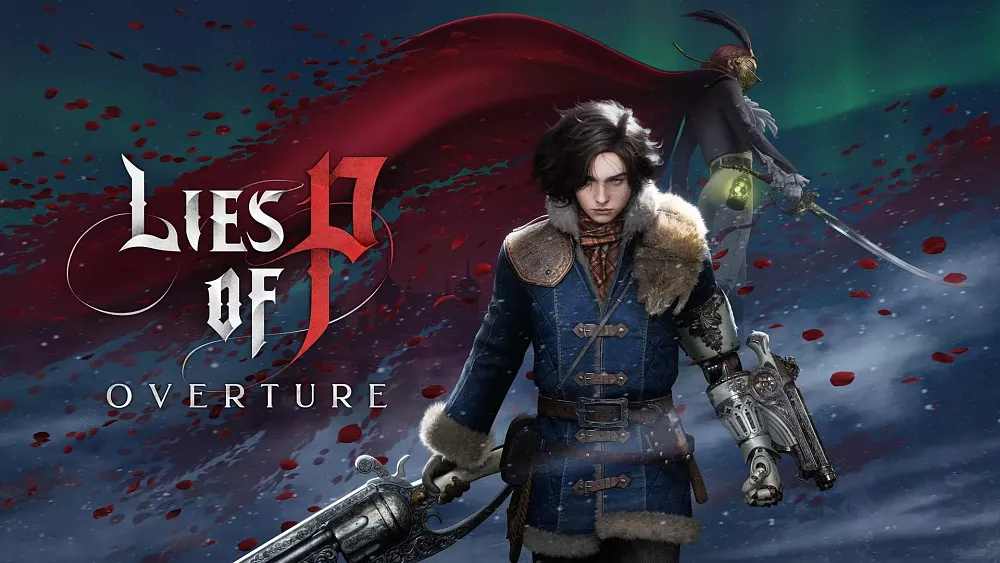 A young man dressed in warm clothing and a gunsword in one hand. A mysterious figure with a long red cape and a sword stands with their back to the camera in the background. Text: Lies of P: Overture.