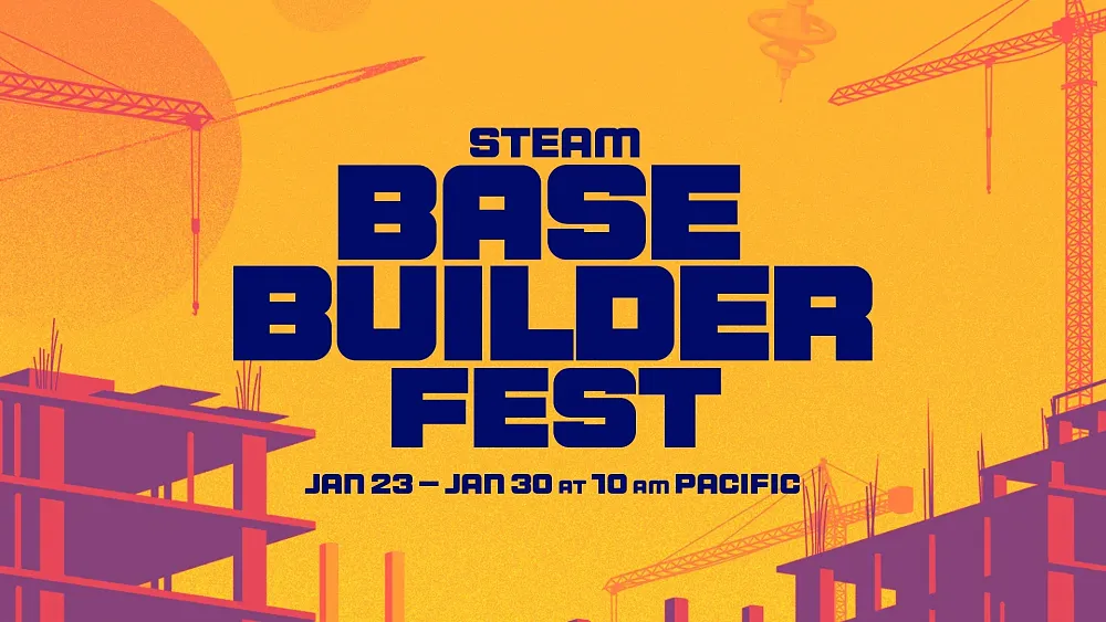 Visual art with the words "Steam Base Builder Fest - January 23 - Jan a30 at 10 AM Pacific" over a stylized yellow, purple, and orange background with building cranes and unfinished buildings in the background.