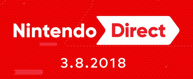 Nintendo Direct March 8, 2018