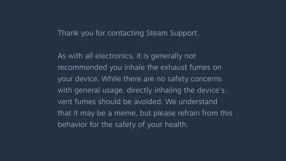 Response from Steam Support telling people not to sniff the Steam Deck exhaust vents.