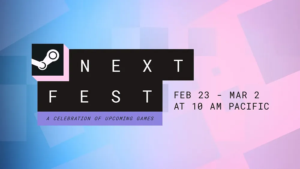 Steam Next Fest promotion saying the event runs from February 23 at 10 AM PT until March 2 at 10 AM PT.