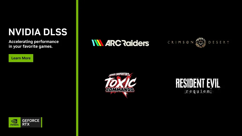 A few games that now have Nvidia DLSS technology support, including Resident Evil Requiem, Crimson Desert, John Carpenter's Toxic Commando, and ARC Raiders.