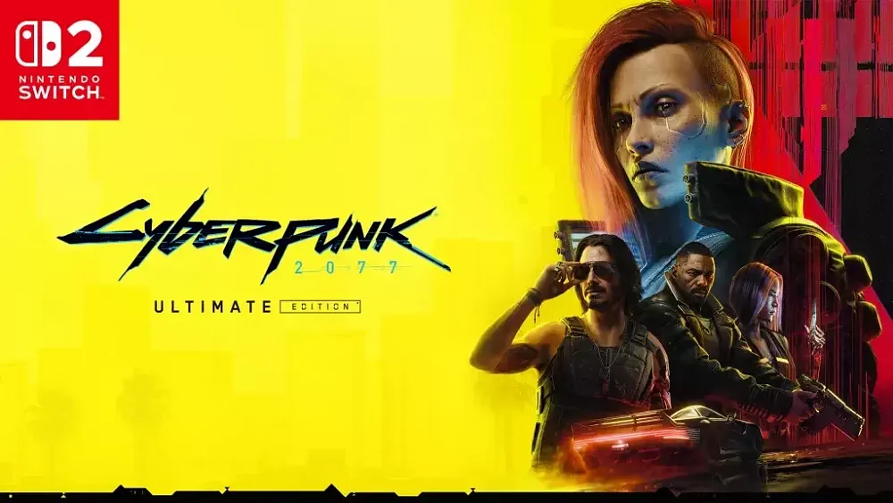 Cyberpunk 2077: Ultimate Edition promotional art for the Switch 2. It shows the title, the Switch 2 logo in the corner, and a handful of characters on the right side of the image.