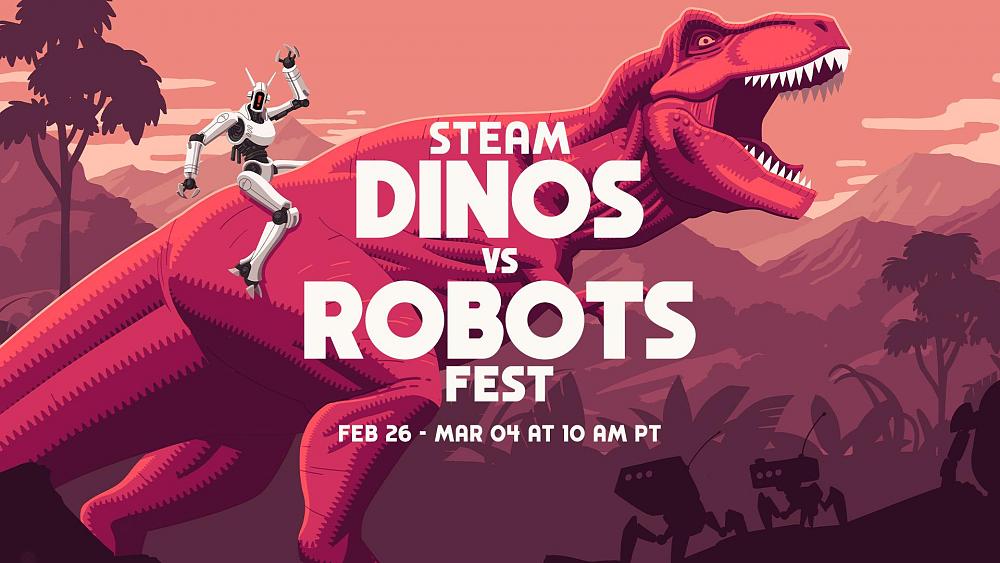 Dinos vs. Robots Fest on Steam from February 26 through March 4 at 10AM PT
