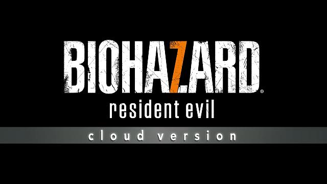 Resident Evil 7 Cloud Version