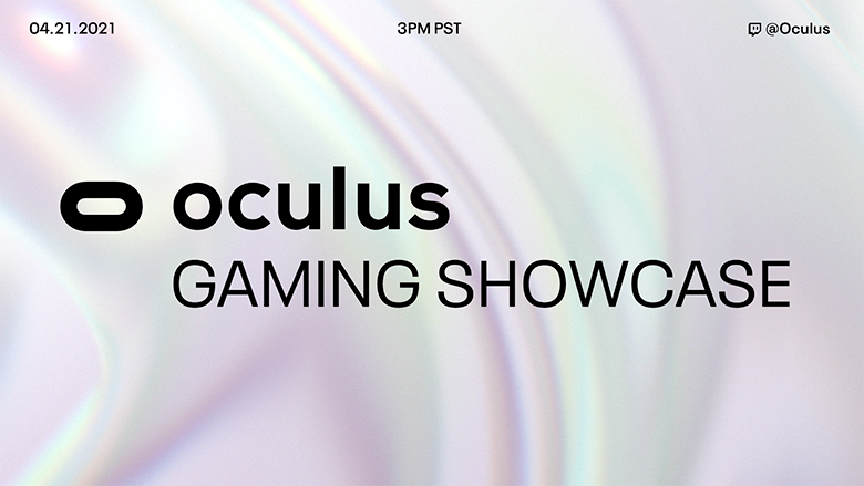 Click image for larger version

Name:	Oculus Gaming Showcase.png
Views:	7004
Size:	515.3 KB
ID:	3509537