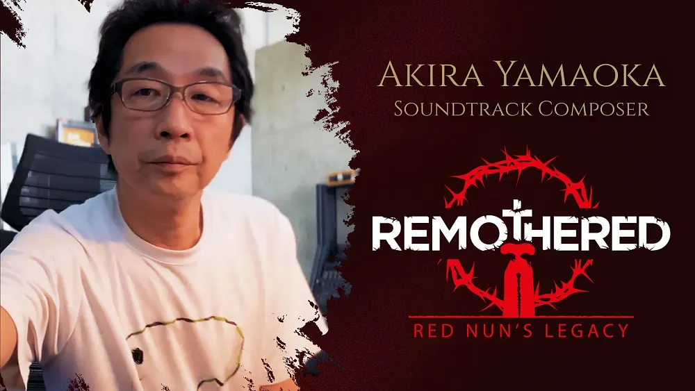 Akira Yamaoka is the composer for Remothered: Red Nun's Legacy.