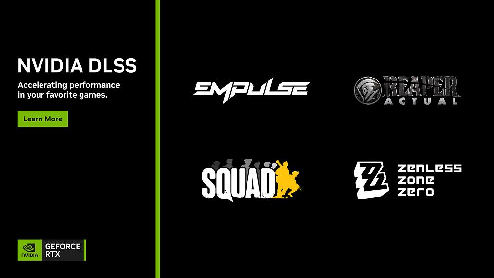 Image saying games like Empulse, Zenless Zone Zero, Squad, and Reaper Actual all now have various DLSS and RTX technologies added from Nvidia.