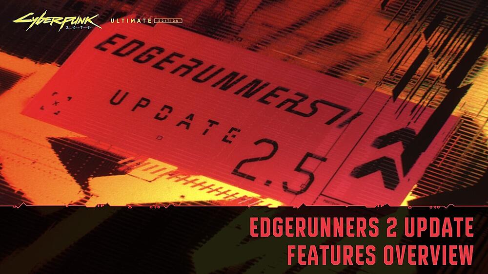 Announcing the Cyberpunk 2077 Edgerunners 2 Update 2.5.