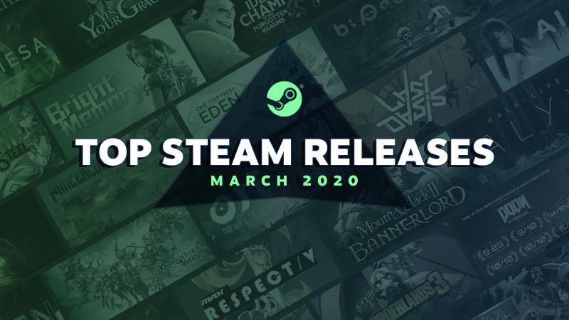 Top Steam releases March 2020