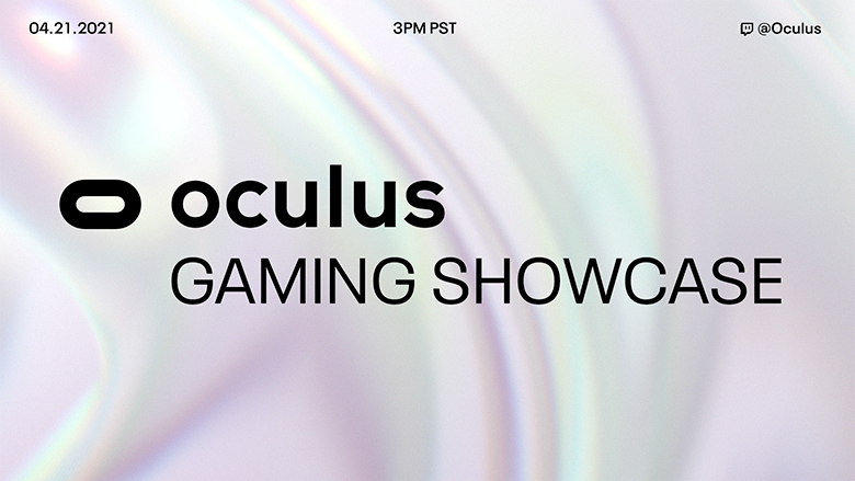 Click image for larger version

Name:	Oculus Gaming Showcase.png
Views:	5809
Size:	515.3 KB
ID:	3509537