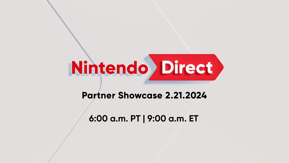 Nintendo Direct Partner Showcase on February 21, 2024 at 6AM (PT).